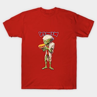 An alien said: Earth food is bad T-Shirt